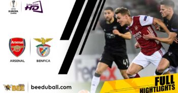 ไฮไลท์ฟุตบอล ยูฟ่ายูโรปาลีก 2020-21 อาร์เซนอล vs เบนฟิก้า Full HD